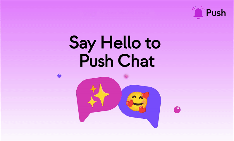 Push sohbeti - Merkezi olmayan, olmayan ve Web3-Yerli Sohbet Çözümünüz medya 1