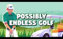 Possibly Endless Golf  media 1