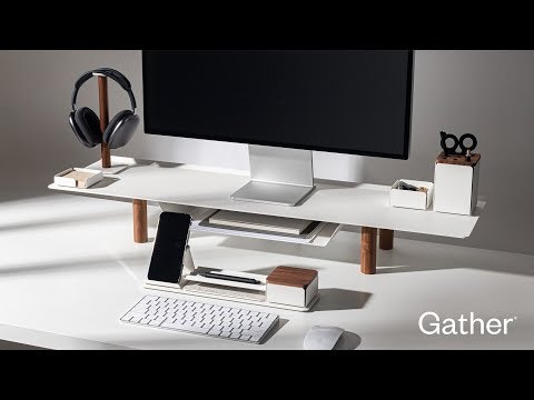 Gather: Your Desk Simplified