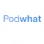 Podwhat