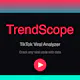 TrendScope — TikTok Viral Analyzer