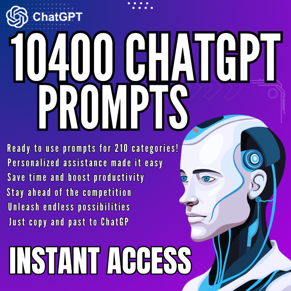 10400+ ChatGPT PROMPTS 