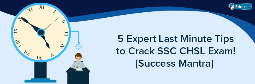 SSC CHSL Last Minute Tips