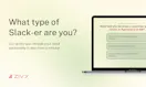 The Slack-er Quiz