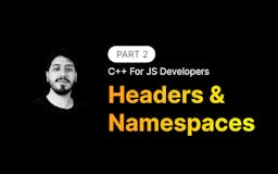 C++ Guide For JavaScript Devs media 2