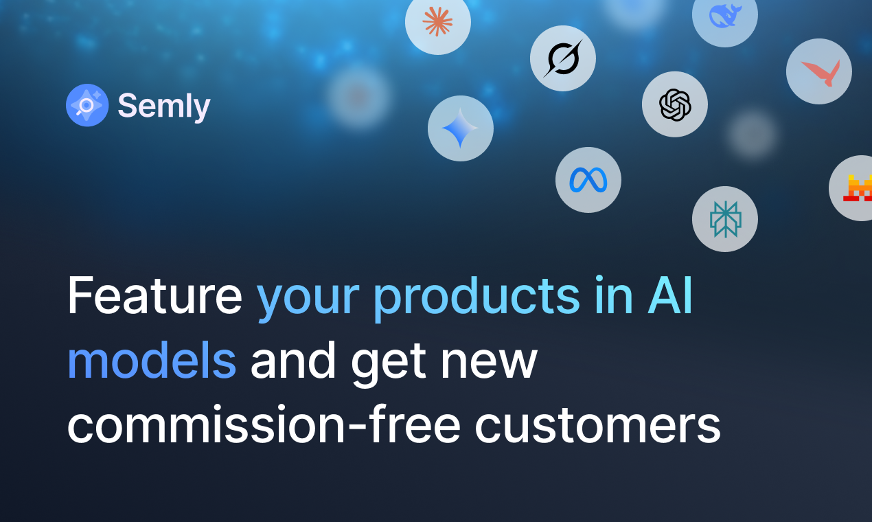 Semly.ai - #1 Generative Engine Optimization (GEO) Tool for E-commerce मीडिया 1