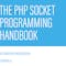 The PHP Socket Programming Handbook