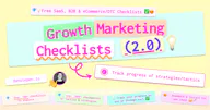 Growth Marketing Checklists 2.0