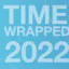 Time Wrapped 2022 by Arrowhead
