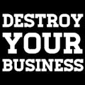 Destroy Your Business Canvas