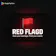 RED FLAGD