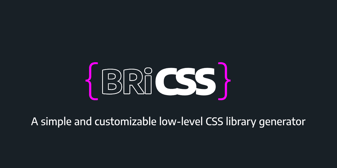 BRICSS - Generatore di libreria CSS semplice e personalizzabile di basso livello media 1