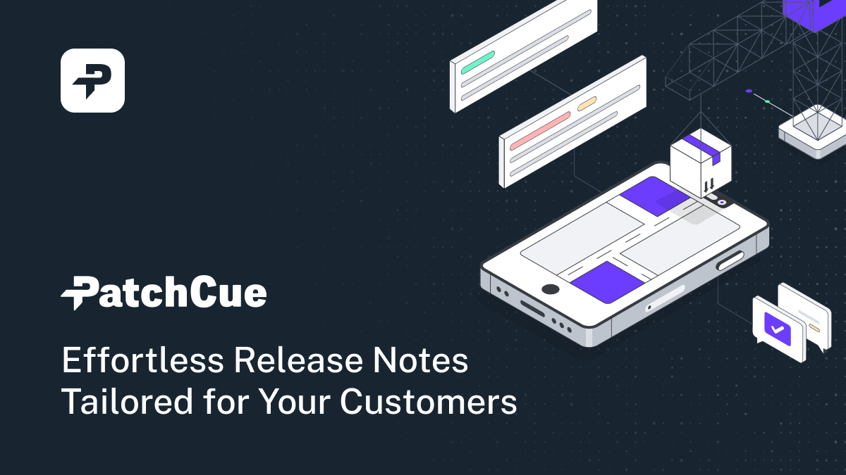 startuptile PatchCue-Effortless release notes tailored for your customers