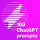 100 ChatGPT prompts for Leaders