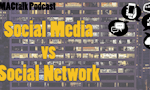SMACtalk 42: Social "Media" vs Social "Network" image