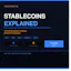 Stablecoins Explained:The Complete Guide