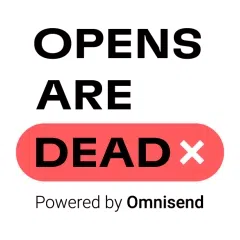 Opens Are Dead