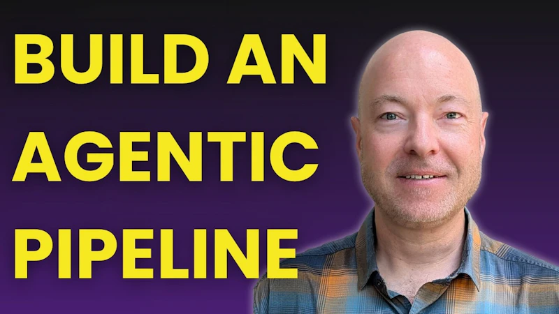 The Agentic Pipeline Course screenshot 1 (video preview)