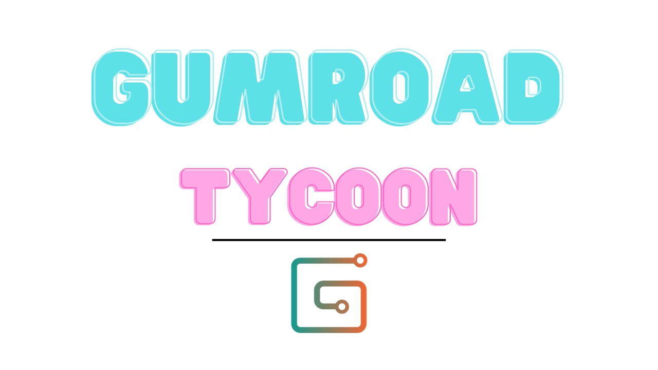 Gumroad Tycoon media 1