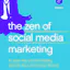 The Zen of Social Media Marketing