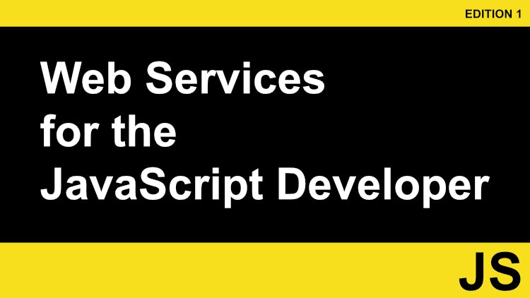 Web Services for the JavaScript Developer gallery image