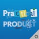 Practical Product - Building for Enterprise Developers