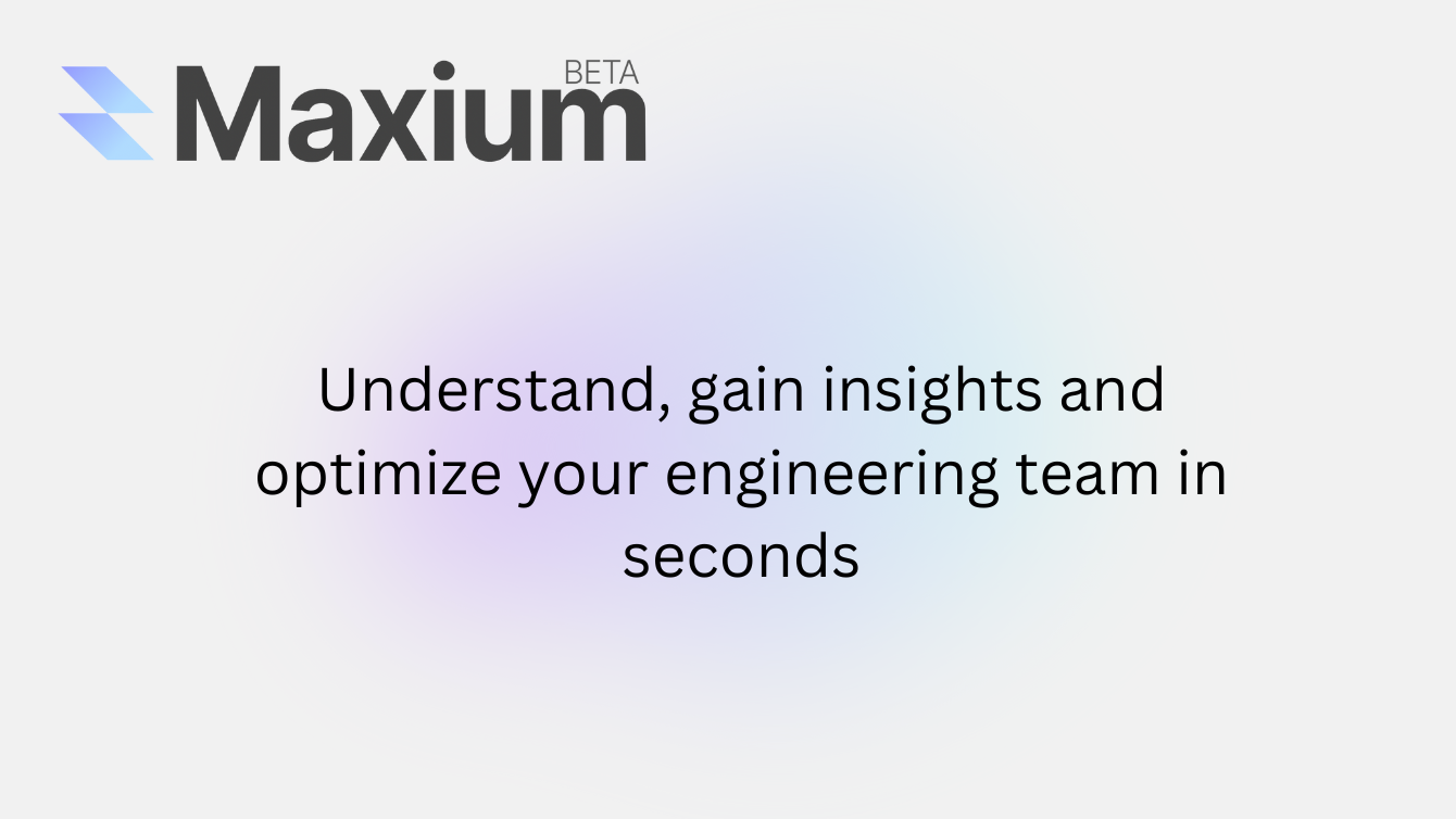 startuptile Maxium AI (Beta)-Optimise developer efficiency going beyond lines of code