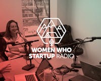 Women Who Startup Radio media 2