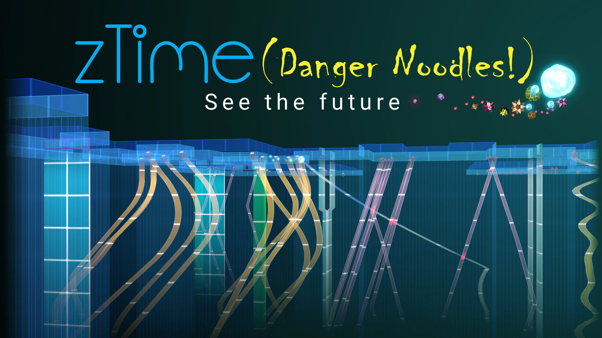 zTime (Danger Noodles!)