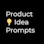 Product Idea Prompts