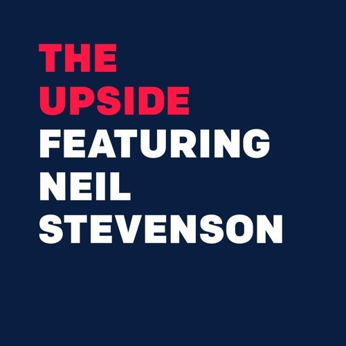 The Upside with Brad Keywell: Neil Stevenson - Creative Binge gallery image