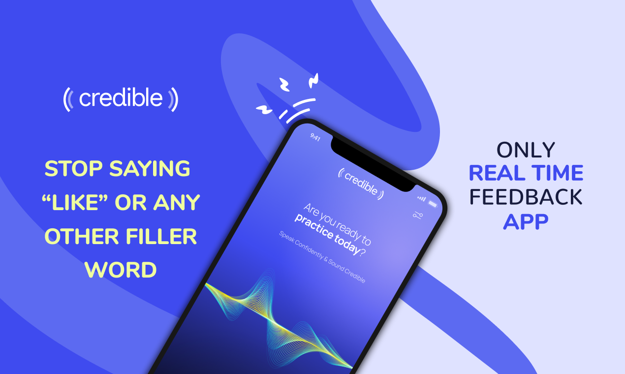 startuptile Credible: Speech Coach-Stop saying “like” and other fillers with real-time alerts.
