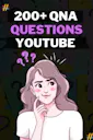 200+ Trending Q&A Questions For Youtube