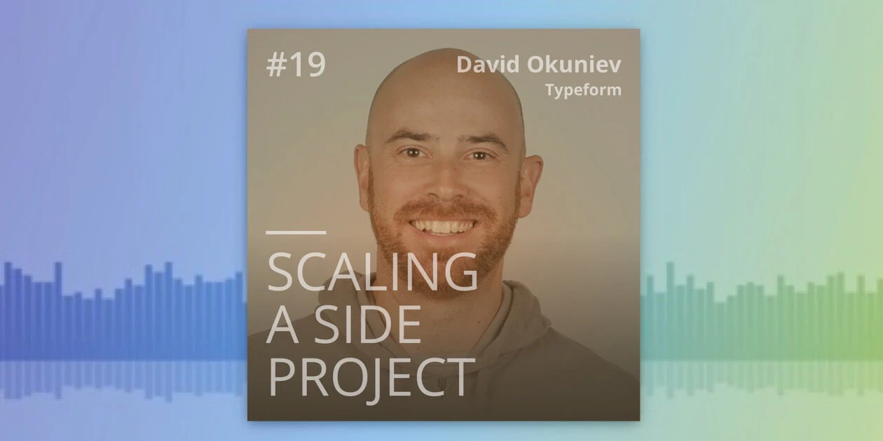 The Hacking UI Podcast #19 - David Okuniev (Typeform)