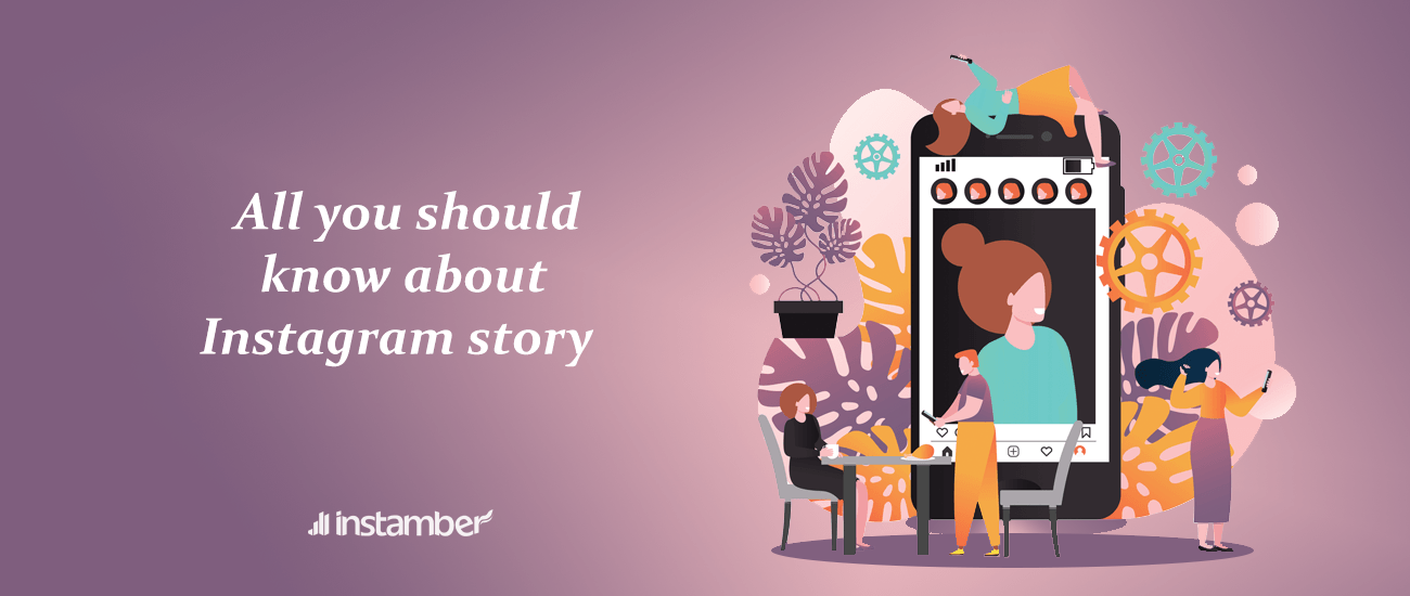 You Should Know about Instagram story