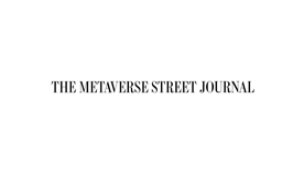 The Metaverse Street Journal media 3