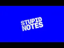 Stupid Notes
