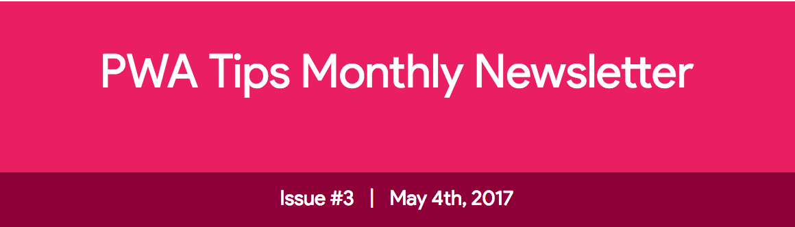 PWA Tips Newsletter Issue #3