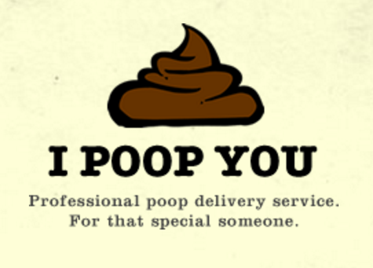 I Poop You