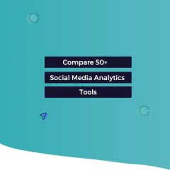 Top 50+ Social Media Analytics Tools