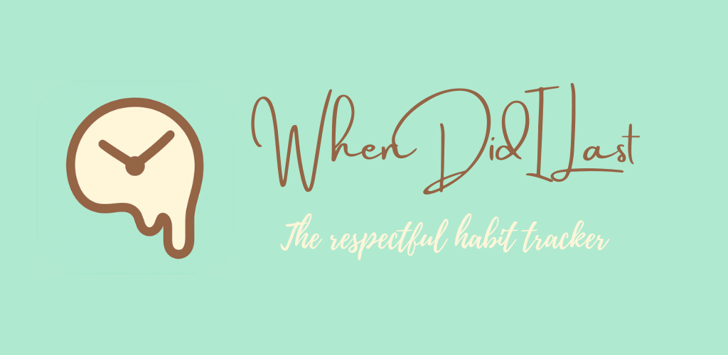 WhenDidILast - Main product screenshot demonstrating key features and user interface