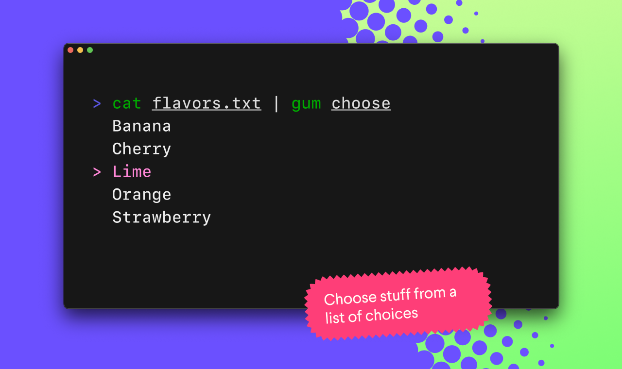 GitHub - charmbracelet/gum: A tool for glamorous shell scripts 🎀
