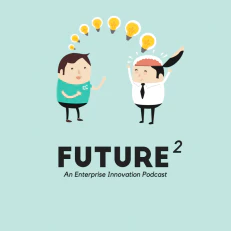 Future² Innovation Podcast