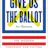 Give Us the Ballot