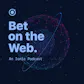 Bet on the Web