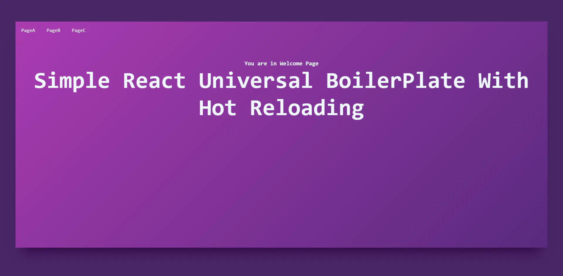Simple React Universal Boilerplate with hot reloading