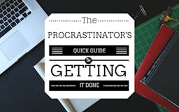 The Procrastinator's Quick Guide To Getting It Done media 2