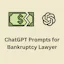 ChatGPT Prompts for Bankruptcy Lawyer