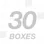 30 Boxes