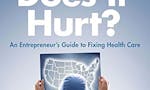 Where Does It Hurt?: An Entrepreneur's Guide to Fixing Healt image